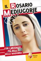 Il rosario Medjugorje di Vito Spagnolo edito da Editrice Shalom