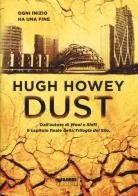 Dust. Trilogia del Silo di Hugh Howey edito da Fabbri