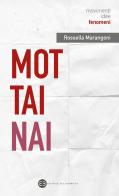 Mottainai. L'arte di non sprecare di Rossella Marangoni edito da Editrice Bibliografica