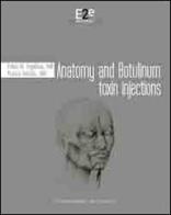 Anatomy and botulinum toxin injections. Con DVD. Ediz. italiana di Fabio M. Ingallina, Patrick Trédevic edito da Grafiche Santocono