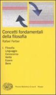 Concetti fondamentali della filosofia vol.1 di Rafael Ferber edito da Einaudi