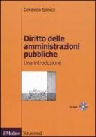 Diritto delle amministrazioni pubbliche. Una introduzione. Con CD-ROM di Domenico Sorace, Simone Torricelli edito da Il Mulino