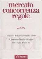 Mercato concorrenza regole (2007) vol.2 edito da Il Mulino