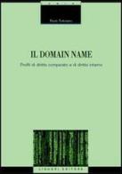 Il domain name. Profili di diritto comparato e di diritto interno di Paolo Tortorano edito da Liguori
