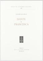 Dante e Francesca di Ignazio Baldelli edito da Olschki