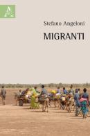 Migranti di Stefano Angeloni edito da Aracne