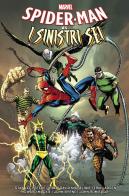 Spider-Man vs. i Sinistri Sei edito da Panini Comics