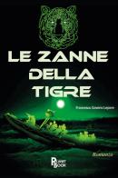 Le zanne della tigre di Francesco Saverio Lepore edito da Planet Book