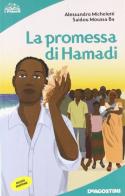 La promessa di Hamadi di P. A. Micheletti, Saidou Moussa Ba edito da De Agostini Scuola