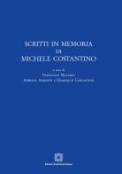 Scritti in memoria di Michele Costantino edito da Edizioni Scientifiche Italiane