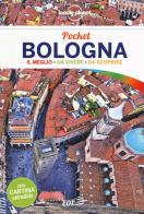 Bologna. Con cartina di Adriana Malandrino edito da Lonely Planet Italia