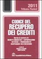 Codice del recupero dei crediti edito da La Tribuna