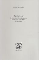 Goethe. Con una scelta delle liriche nuovamente tradotte di Benedetto Croce edito da Bibliopolis