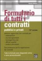 Formulario di tutti i contratti pubblici e privati di Daniele Balducci edito da FAG