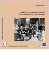 Storia del cimitero militare austriaco di Costalta. Ediz. italiana e tedesca di Conrad Rauch edito da Centro Documentazione Luserna