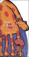 Babù e Baya la giraffa di Cyril Hahn edito da Ape Junior