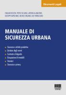 Manuale di sicurezza urbana edito da Maggioli Editore