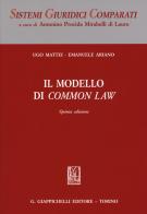 Il modello di «Common Law» di Ugo Mattei, Emanuele Ariano edito da Giappichelli