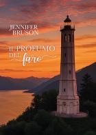 Il profumo del faro di Jennifer Bruson edito da Passione Scrittore selfpublishing