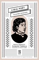 Lidia Poët. La prima avvocata di Ilaria Iannuzzi, Pasquale Tammaro edito da Le Lucerne