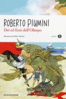 Dei ed eroi dell'Olimpo di Roberto Piumini edito da Mondadori