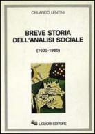 Breve storia dell'analisi sociale (1600-1980) di Orlando Lentini edito da Liguori