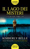 Il lago dei misteri di Kimberly Belle edito da Newton Compton Editori