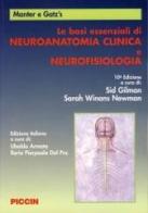 Le basi essenziali di neuro-anatomia clinica e neurofisiologia di Sid Gilman, Sarah W. Newman edito da Piccin-Nuova Libraria