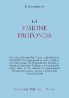 La visione profonda di Jiddu Krishnamurti edito da Astrolabio Ubaldini