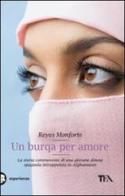 Un burqa per amore di Reyes Monforte edito da TEA