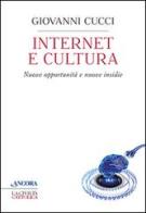 Internet e cultura di Giovanni Cucci edito da Ancora