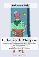 Il diario di Murphy di Salvatore Sale edito da Progetto Cultura