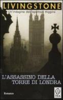 L' assassino della Torre di Londra di J. B. Livingstone edito da TEA