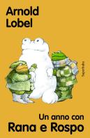 Un anno con Rana e Rospo di Arnold Lobel edito da Babalibri