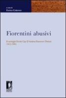 Fiorentini abusivi. Il carteggio Ercole Ugo d'Andrea-Francesco Tentori (1972-1995) edito da Firenze University Press