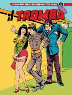 Il Tromba. I classici dell'erotismo italiano vol. 34 di Renzo Barbieri edito da Editoriale Cosmo