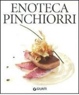 Enoteca Pinchiorri di Giorgio Pinchiorri, Annie Féolde edito da Giunti Editore