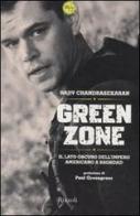 Green Zone di Rajiv Chandrasekaran edito da Rizzoli