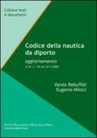 Codice della nautica da diporto di Vanda Rebuffat, Eugenio Minici edito da Ist. Poligrafico dello Stato