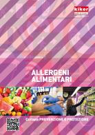 Allergeni alimentari edito da Kiker