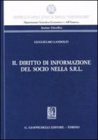Il diritto di informazione del socio nell S.R.L. di Guglielmo Landolfi edito da Giappichelli