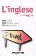 L' inglese in viaggio-Dizionario multilingue edito da De Agostini