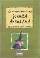Le avventure di una strega annoiata di Roser Capdevila, Enric Larreula edito da Fabbri