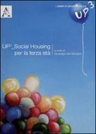 UP3 Social housing per la terza età edito da Aracne