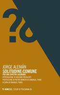 Solitudine: Comune. Per una sinistra lacaniana di Jorge Alemán edito da Mimesis