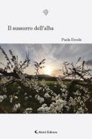 Il sussurro dell'alba di Paola Ercole edito da Aletti