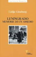 Leningrado. Memorie di un assedio di Lidija Ginzburg edito da Guerini e Associati