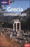 Grecia continentale di David Willett, Michael Clark, Paul Hellander edito da EDT