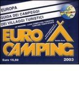 Guida Eurocamping Europa. Campeggi e villaggi turistici edito da Eurocamp