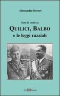 Tutta la verità su Quilici, Balbo e le leggi razziali di Alessandro Roveri edito da Este Edition
